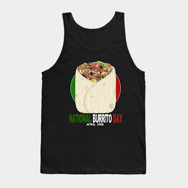 National Burrito Day Mexican Food Tank Top by Noseking